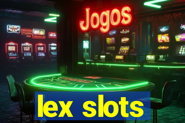 lex slots